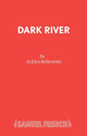 Book cover of: Dark River. By: Alexa Romanes