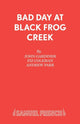 Book cover of: Bad Day at Black Frog Creek. By: John Gardiner