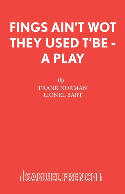 Book cover of: Fings Ain't Wot They Used t'be. By: Frank Norman