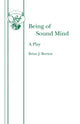 Book cover of: Being of Sound Mind. By: Brian J. Burton