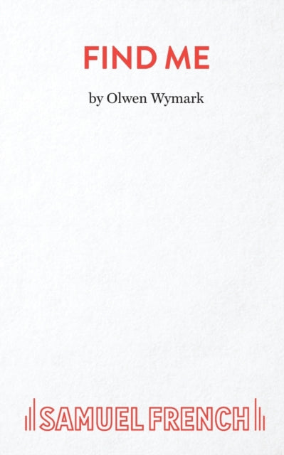 Book cover of: Find ME. By: Olwen Wymark