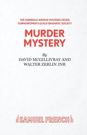 Farndale Avenue Housing Estate Townswomen's Guild Dramatic Society's Production of "Murder Mystery"
