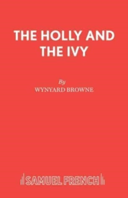 Book cover of: Holly and the Ivy. By: WYNYARD BROWNE
