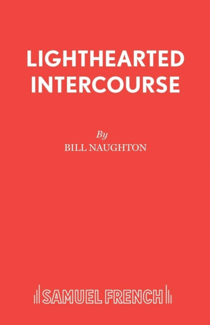 Book cover of: Lighthearted Intercourse. By: Bill Naughton