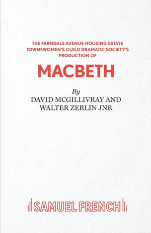 Farndale Avenue Housing Estate Townswomen's Guild Dramatic Society's Production of "Macbeth"