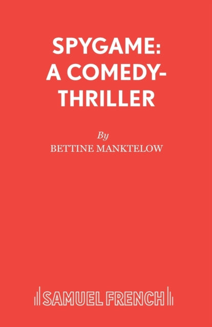 Book cover of: Spygame. By: Bettine Manktelow