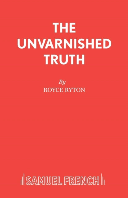 Book cover of: Unvarnished Truth
