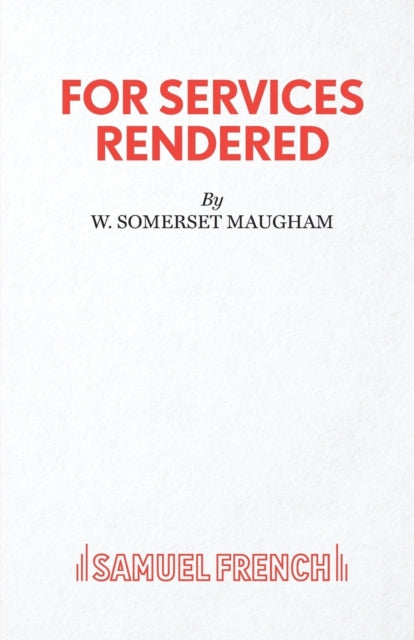 Book cover of: For Services Rendered. By: William Somerset Maugham