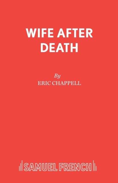 Book cover of: Wife After Death. By: Eric Chappell