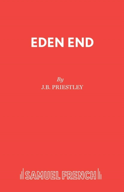 Book cover of: Eden End. By: J. B. Priestley