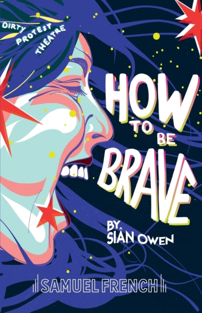 Book cover of: How To Be Brave. By: Siân Owen