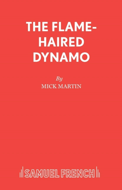 Book cover of: Flame-Haired Dynamo. By: Mick Martin