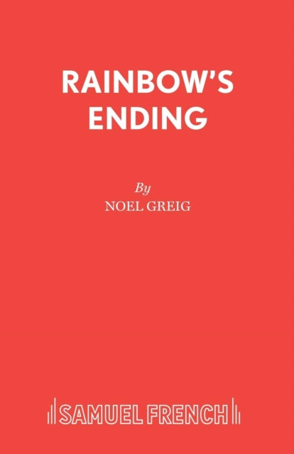 Book cover of: Rainbow's Ending. By: Noel Greig