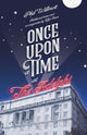 Book cover of: Once Upon a Time at the Adelphi. By: Phil Willmott