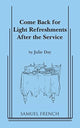 Book cover of: Come Back for Light Refreshments After the Service