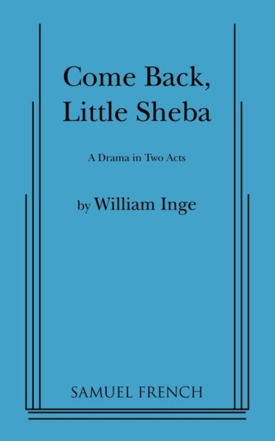 Book cover of: Come Back, Little Sheba. By: William Inge