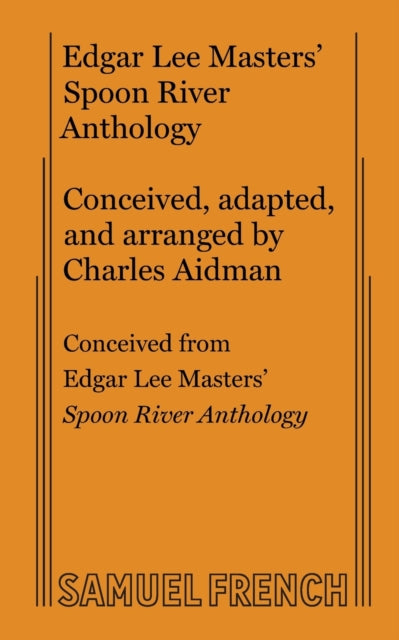 Book cover of: Edgar Lee Masters' Spoon River Anthology. By: Charles Aidman