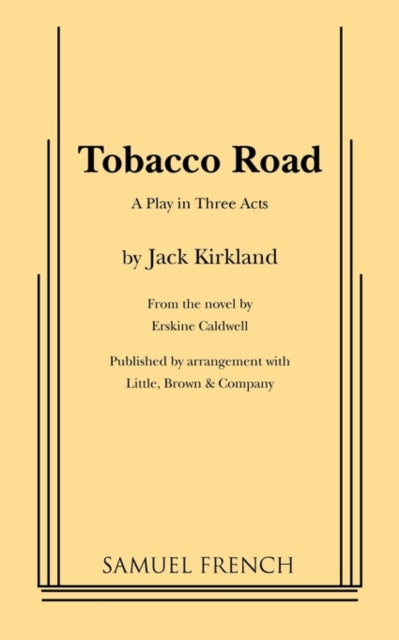 Book cover of: Tobacco Road: A Play in Three Acts