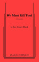 Book cover of: We Must Kill Toni. By: Ian Stuart