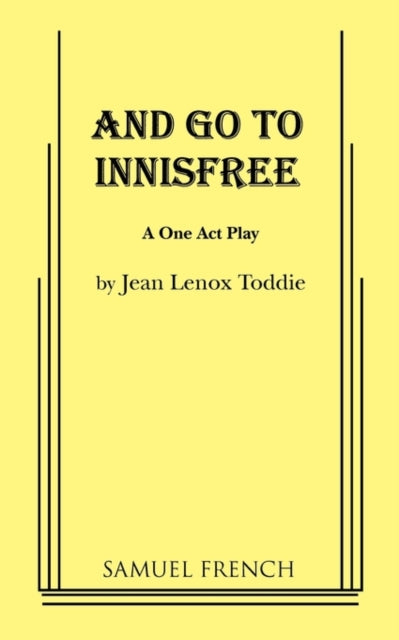 Book cover of: And Go to Innisfree