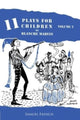 Book cover of: Plays for Children, Volume 2. By: BLANCHE MARVIN