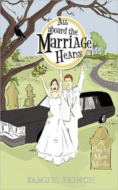 Book cover of: All Aboard the Marriage Hearse. By: Matt Morillo