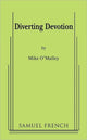 Book cover of: Diverting Devotion. By: Mike O'Malley