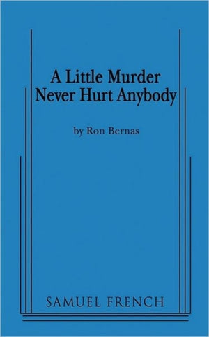 Little Murder Never Hurt Anybody