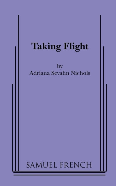 Book cover of: Taking Flight. By: Adriana Sevahn Nichols