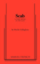 Book cover of: Scab. By: Sheila Callaghan