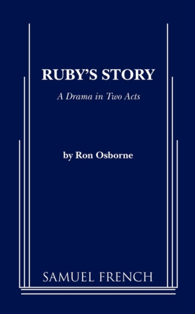 Book cover of: Ruby's Story. By: Ron Osborne