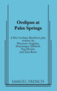 Book cover of: Oedipus at Palm Springs. By: Five Lesbian Brothers (Theater troupe)