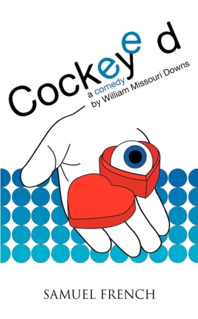 Book cover of: Cockeyed. By: William Missouri Downs