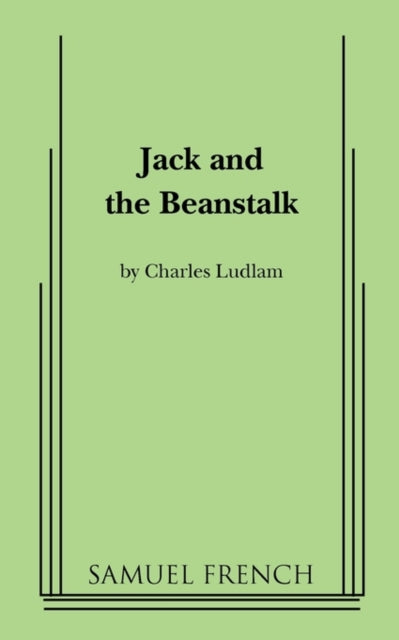 Book cover of: Jack and the Beanstalk. By: Charles Ludlam