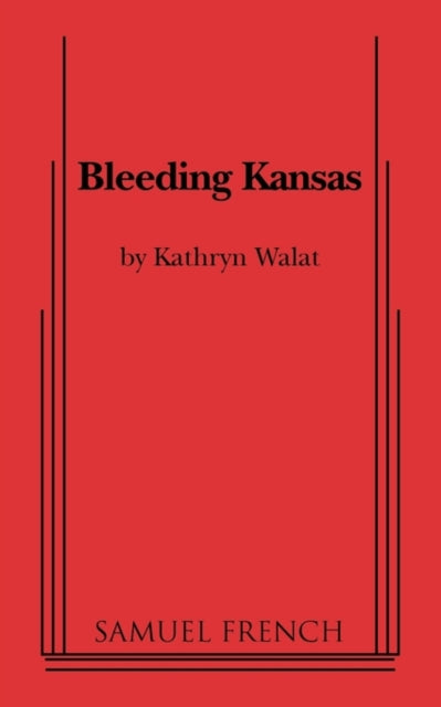 Book cover of: Bleeding Kansas. By: Kathryn Walat