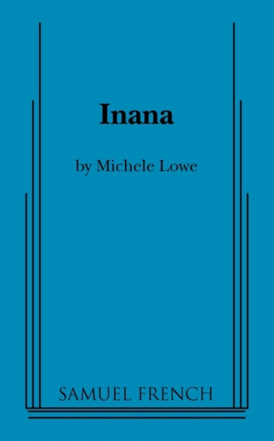 Book cover of: Inana. By: Michele Lowe