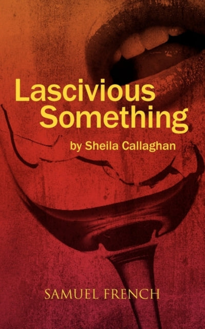 Book cover of: Lascivious Something. By: Sheila Callaghan