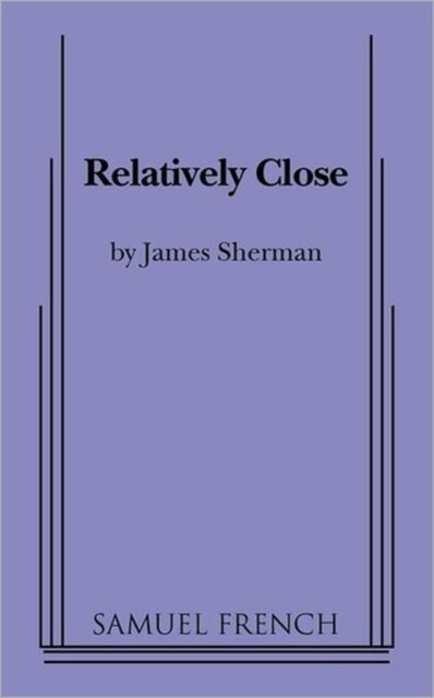 Book cover of: Relatively Close. By: James Sherman