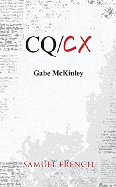 Book cover of: Cq/CX. By: Gabe McKinley