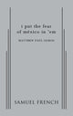 Book cover of: I Put the Fear of Mexico in 'em. By: Matthew Paul Olmos