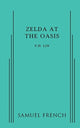 Book cover of: Zelda at the Oasis. By: P. H. Lin