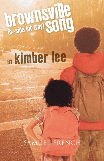 Book cover of: brownsville song (b-side for tray). By: Kimber Lee