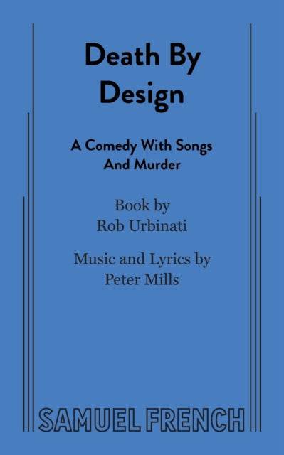 Book cover of: Death by Design: A Comedy with Songs and Murder. By: Rob Urbinati