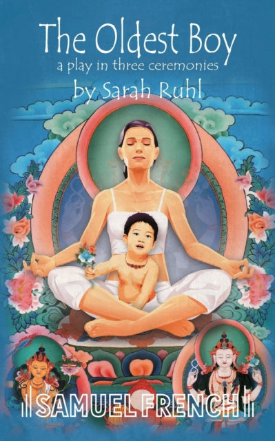 Book cover of: Oldest Boy: A Play in Three Ceremonies. By: Sarah Ruhl