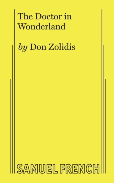 Book cover of: Doctor in Wonderland. By: Don Zolidis