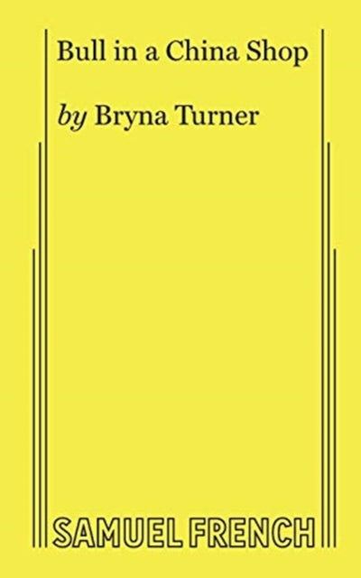 Book cover of: Bull in a China Shop. By: Bryna Turner