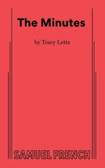 Book cover of: Minutes. By: Tracy Letts