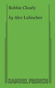 Book cover of: Bobbie Clearly. By: Alex Lubischer