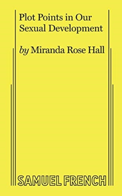 Book cover of: Plot Points in Our Sexual Development. By: Miranda Rose Hall