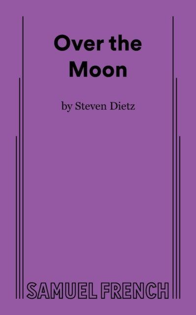 Book cover of: Over the Moon. By: Stephen Dietz
